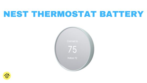 Nest Thermostat Battery